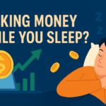 Realistic Ways to Make Money While You Sleep